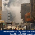 Defiance in Gaza City: Residents Refuse to Leave as Israel Reveals Aid Evacuation Sites