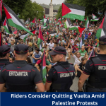 Riders Consider Quitting Vuelta Amid Ongoing Pro-Palestine Protests