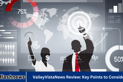 ValleyVistaNews Review: Key Points to Consider