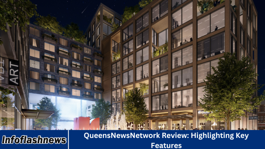 QueensNewsNetwork Review: Highlighting Key Features