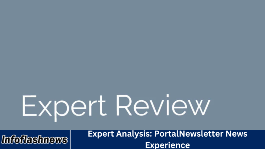 Expert Analysis: PortalNewsletter News Experience