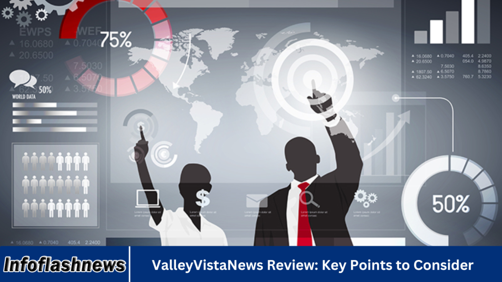 ValleyVistaNews Review: Key Points to Consider